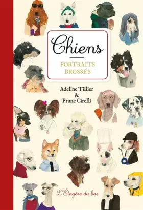 Couverture du produit · Chiens, portraits brossés