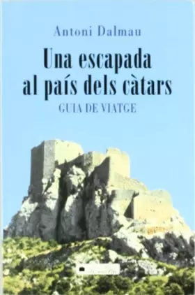 Couverture du produit · Una Escapada Al País Dels Càtars (COL.LECCIÓ DE VIATGES)