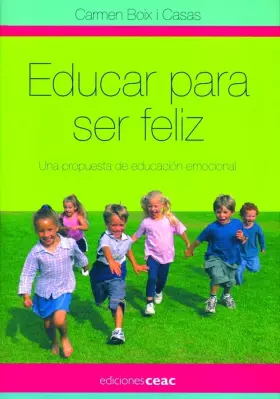 Couverture du produit · Educar para ser feliz: Una propuesta de educación emocional (Pedagogía)