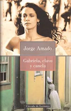 Couverture du produit · Gabriela, clavo y canela: (crónica de una ciudad del interior)