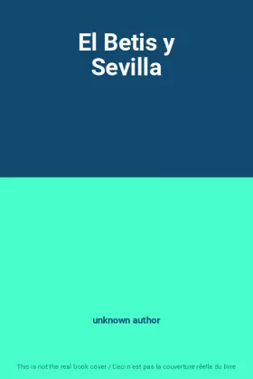 Couverture du produit · El Betis y Sevilla