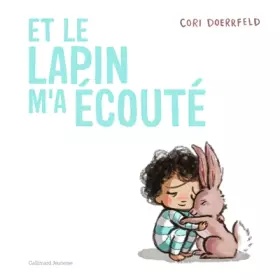 Couverture du produit · ET LE LAPIN M'A ECOUTE