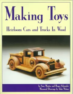 Couverture du produit · Making Toys: Heirloom Toys to Make in Wood