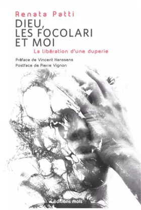 Couverture du produit · Dieu, les Focolari et moi: La libération d'une duperie