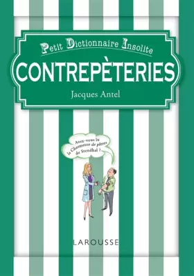Couverture du produit · Contrepèteries petit dictionnaire insolite