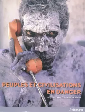 Couverture du produit · Peuples et Civilisations en Danger: Survivre à l'Ere de la Mondialisation