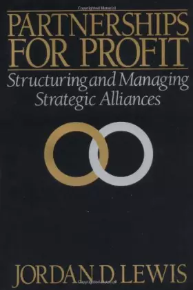 Couverture du produit · Partnerships for Profit: Structuring and Managing Strategic Alliances