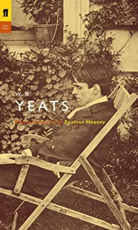 Couverture du produit · W. B. Yeats (Faber Poetry)
