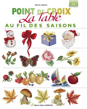 Couverture du produit · La table au fil des saisons: Point de croix