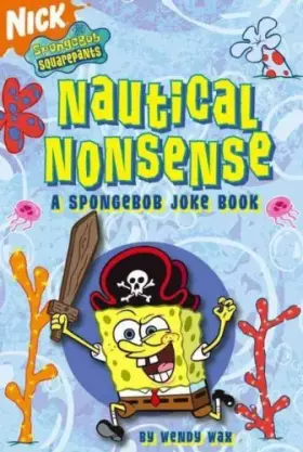 Couverture du produit · Nautical Nonsense: A SpongeBob Joke Book (Nick SpongeBob Squarepants)