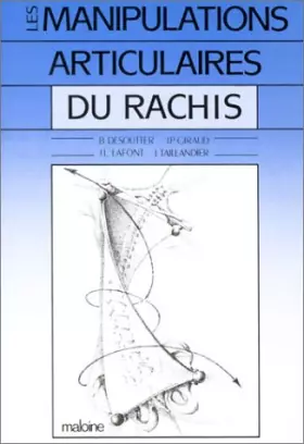 Couverture du produit · Les Manipulations Articulaires du Rachis