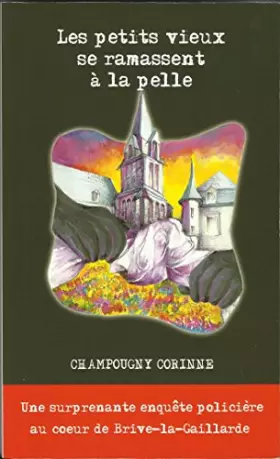 Couverture du produit · Les petits vieux se ramassent à la pelle