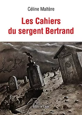 Couverture du produit · Les Cahiers du sergent Bertrand