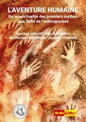 Couverture du produit · Aventure humaine de la spiritualité des premiers mythes aux défis de l´anthropocène
