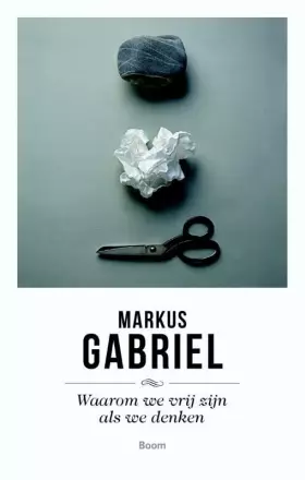 Couverture du produit · Waarom we vrij zijn als we denken: filosofie van de geest voor de eenentwintigste eeuw