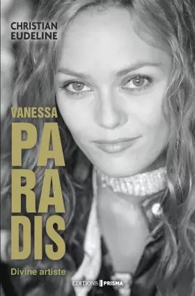 Couverture du produit · Vanessa Paradis : divine artiste: divine artiste