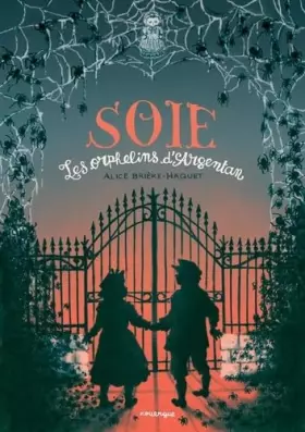 Couverture du produit · Soie: Les orphelins d'Argentan