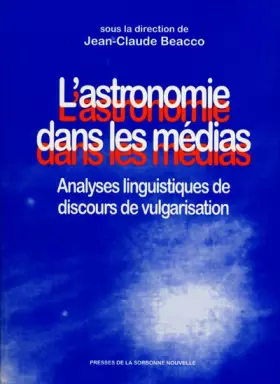 Couverture du produit · L'Astronomie dans les médias : Analyses linguistiques de discours de vulgarisation