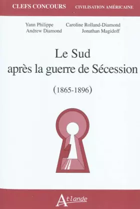 Couverture du produit · Le sud après la guerre de sécession - (1865-1896)