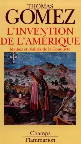 Couverture du produit · L'INVENTION DE L'AMERIQUE. Mythes et réalités de la conquête