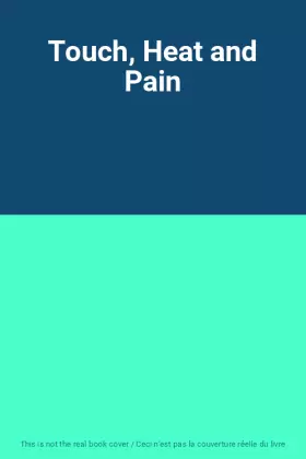 Couverture du produit · Touch, Heat and Pain