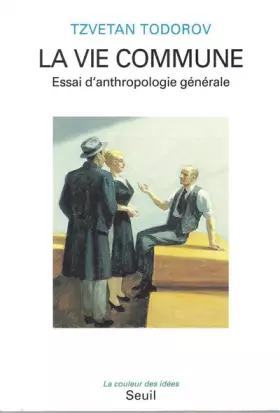 Couverture du produit · La vie commune : Essai d'anthropologie générale