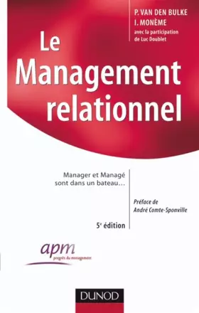 Couverture du produit · Le Management relationnel : Manager et Managé sont dans un bateau...