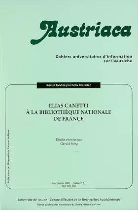 Couverture du produit · Austriaca, N 61/Decembre 2005. Elias Canetti, a la Bibliotheque Natio Nale de France