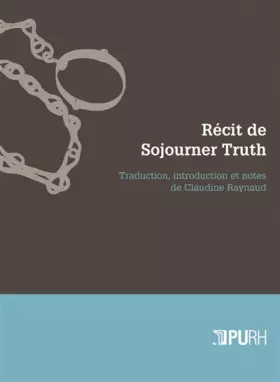 Couverture du produit · Récit de Sojourner Truth : une esclave du Nord, émancipée