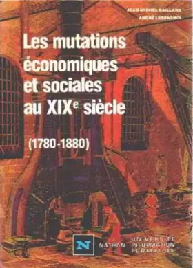 Couverture du produit · Les Mutations économiques et sociales au XIXe siècle