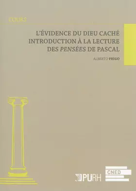 Couverture du produit · L'Evidence du Dieu Cache. Introduction a la Lecture des Pensees de Pa Scal
