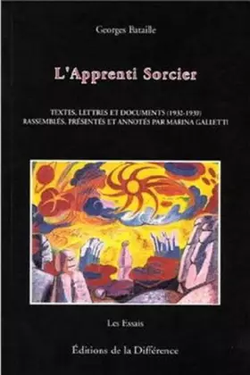 Couverture du produit · L'Apprenti sorcier : textes, correspondances et documents (1932-1939)