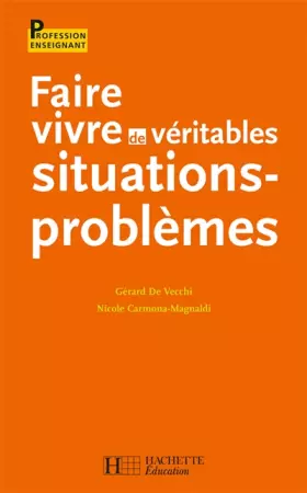 Couverture du produit · Faire vivre de véritables situations-problème