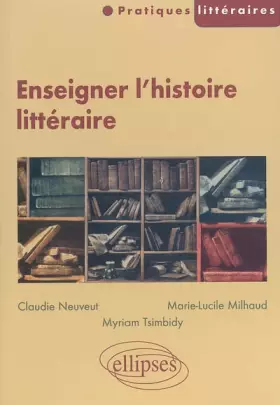 Couverture du produit · Enseigner l'histoire littéraire