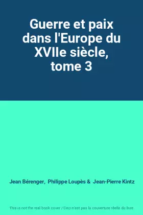 Couverture du produit · Guerre et paix dans l'Europe du XVIIe siècle, tome 3