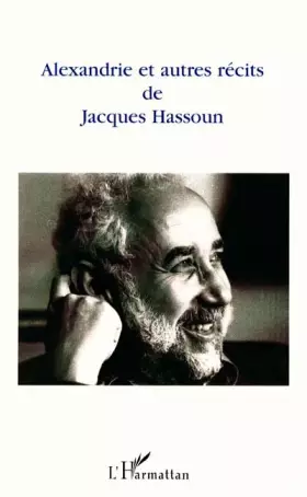 Couverture du produit · Alexandrie et autres recits de jacques hassoun