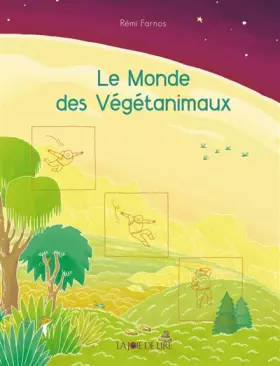 Couverture du produit · Le monde des végétanimaux