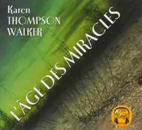 Couverture du produit · L'âge des miracles (CD MP3)