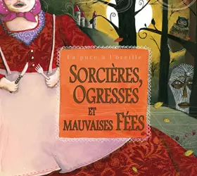 Couverture du produit · Sorcieres, Ogresses et Mauvaises Fees