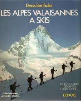 Couverture du produit · Les Alpes valaisannes à skis