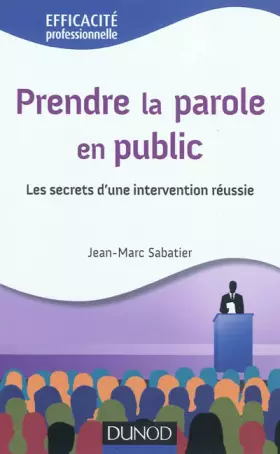 Couverture du produit · Prendre la parole en public - Les secrets d'une intervention réussie: Les secrets d'une intervention réussie
