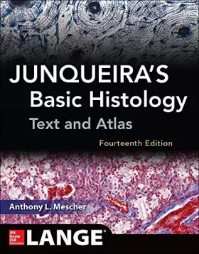 Couverture du produit · Junqueira's Basic Histology: Text and Atlas