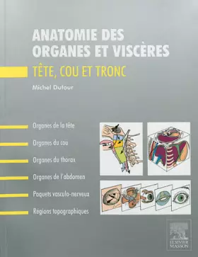 Couverture du produit · Anatomie des organes et viscères: Tête, cou et tronc