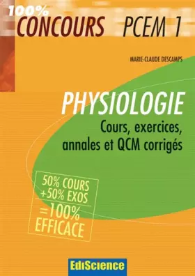 Couverture du produit · Physiologie PCEM1 : Cours, exercices, annales et QCM corrigés