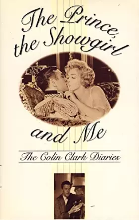 Couverture du produit · The Prince, the Showgirl and Me: The Colin Clark Diaries