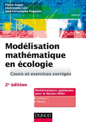 Couverture du produit · Modélisation mathématique en écologie - 2e éd. - Cours et exercices corrigés: Cours et exercices corrigés