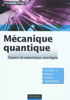 Couverture du produit · Mécanique quantique - Cours et exercices corrigés
