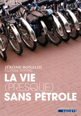 Couverture du produit · La vie (presque) sans pétrole