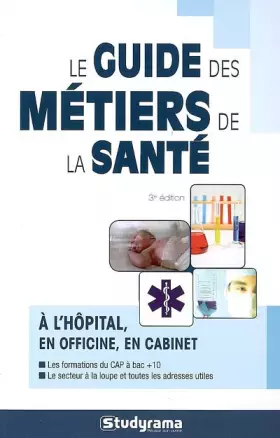 Couverture du produit · Le guide des métiers de la santé