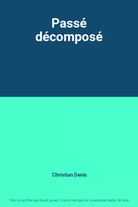 Couverture du produit · Passé décomposé